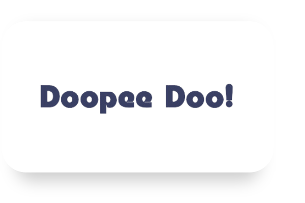 Doopee Doo!